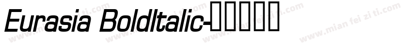 Eurasia BoldItalic字体转换